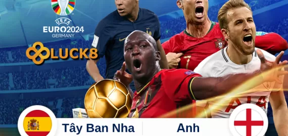 Soi Kèo Chung Kết Euro 2024: Tây Ban Nha vs Anh